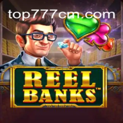 Descubra o Fascinante Mundo de ReelBanks no 777CM.COM